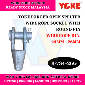 YOKE 8-734 FORGED OPEN SPELTER WIRE ROPE SOCKET WITH ROUND PIN (6MM - 26MM)