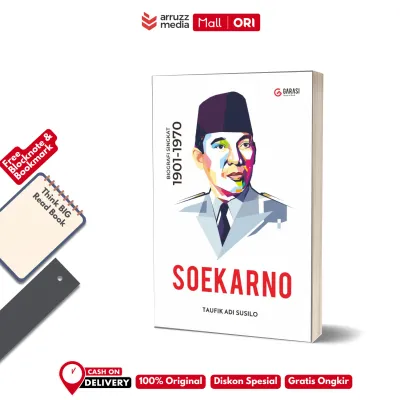 Buku Biografi Soekarno 1901-1970 oleh Taufik Adi Susilo dari Garasi Media.