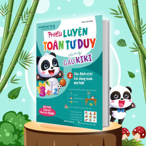 Sách Phiếu luyện toán tư duy cùng Gấu KiKi 3: Xác định vị trí - Các dạng toán quy luật - Megabook
