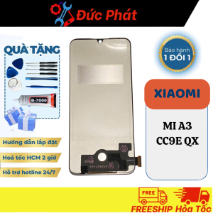 Màn Hình Thay Thế XIAOMI Mi A3/CC9E QX ( Tặng keo dán và bộ sửa)
