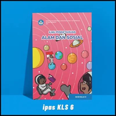 Buku Pelajaran IPA IPS Ilmu Pengetahuan Alam dan Sosial Kelas 3456 SD Mi Kurikulum Merdeka Belajar Kurmer Kumer / Buku Paket IPAS Kls IIIIVVVI Kurikulum Terbaru untuk Anak Murid Siswa Sekolah Dasar Penggerak Penerbit Terbitan Kemendikbud Kemdikbud