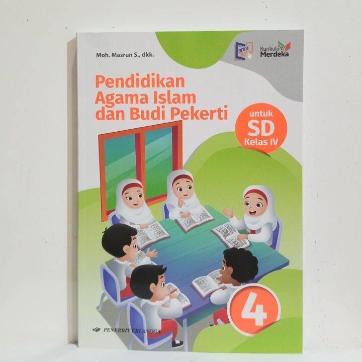 Buku PAI Pendidikan Agama Islam Dan Budi Pekerti Kelas 4 SD Kurikulum ...