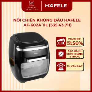 Nồi chiên không dầu Hafele AF-602A 11 Lít (535.43.711)