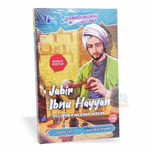 Jabir Ibnu Hayyan - Pelopor Ilmu Kimia Modern - Komik Ilmuwan Muslim Dunia - Salsabila