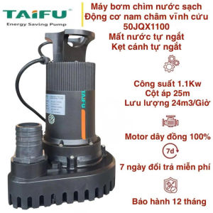 Máy bơm chìm nước sạch thân nhựa 1.1Kw (1.5HP) TAIFU 50JQX1100 - Bảo hành 1 năm