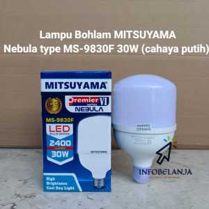 Lampu Bohlam LED Blub Series MS-9830F Nebula 30 Watt Mitsuyama  Cahaya Putih Original