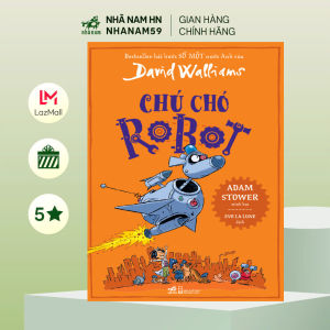 Sách - Chú chó Robot (David Walliams) (Nhã Nam)
