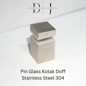 Pin / Standoff Glass Kotak Doff Stainless Steel 304