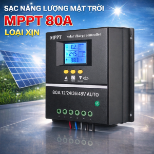 Bộ Sạc Pin Năng Lượng Mặt Trời MPPT 80A - Công Nghệ Sạc Thông Minh Tự Động Ngắt Khi Đầy - Hàng Cao Cấp