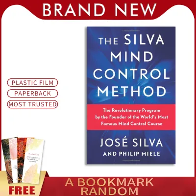 The Silva Mind Control Method: Unlocking Your Potential through Powerful Mind Control Techniques