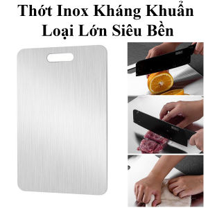 Thớt Inox 304 Kháng Khuẩn Loại Lớn 36X24Cm Tiện Lợi