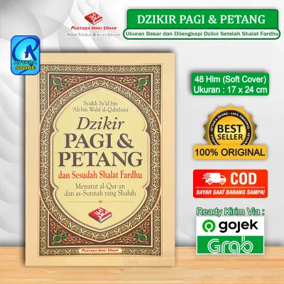 Dzikir Pagi dan Petang Dilengkapi dan Sesudah Shalat Fardhu Menurut al Quran dan as Sunnah yang Shahih - Syaikh Said bin Ali bin Wahf al-Qahthani - Ukuran Besar 17 x 245 - Pustaka Ibnu Umar - zikir pagi petang - Soft Cover - Ayyara Store