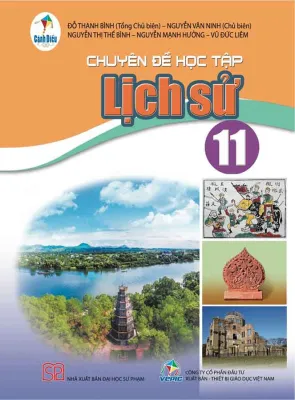 Chuyên đề học tập Lịch sử 11 - Cánh diều Sgk