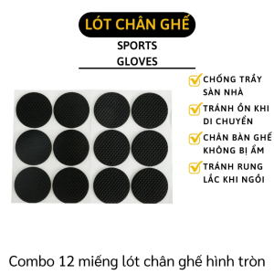 Combo 12 Miếng Lót Chân Ghế Hình Tròn