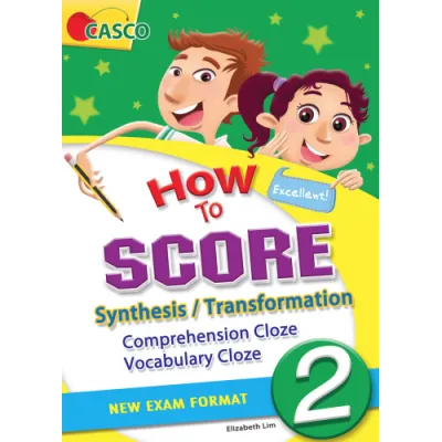 Casco How to Score Synthesis/Transformation Comprehension Cloze Vocabulary Cloze 2