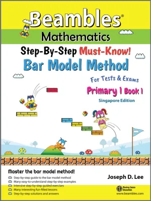 Beambles Mathematics Maths Bar Model Method Primary 1 Math Book 1 (Primary 1 Maths Assessment Book)