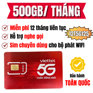 ( 500GB/THÁNG ) SIM DATA 5G GÓI MẠNG MỚI CỦA VIETTEL 12T5G125 - DATA 500GB TỐC ĐỘ CAO 1 THÁNG DUNG LƯỢNG KHÔNG CHIA THEO NGÀY DÙNG BAO NHIÊU TRỪ BẤY NHIÊU - TRỌN GÓI 6 THÁNG - 12 THÁNG KHÔNG NẠP TIỀN . FREESHIP - CHƯA KÍCH HOẠT