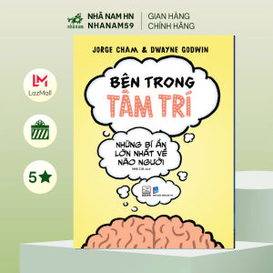 Sách - Bên trong tâm trí :Những bí ẩn lớn nhất về não người (Jorga Cham) (Dwayne Godwin) (Nhã Nam)
