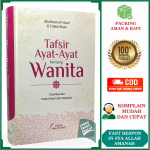 Tafsir Ayat-Ayat tentang Wanita ORIGINAL Disarikan dari Kitab-Kitab Tafsir Muktabar Karya Abu Ihsan Al-Atsari dan Ummu Ihsan Tafsir Ayat Perempuan Muslimah Penerbit Pustaka Imam Asy-Syafii