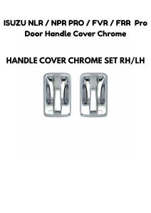 ISUZU NLR / NPR PRO / FVR / FRR Pro Door Handle Cover Chrome