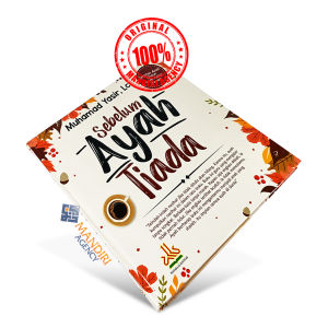 Sebelum Ayah Tiada - Pustaka Al-Kautsar - Hard Cover
