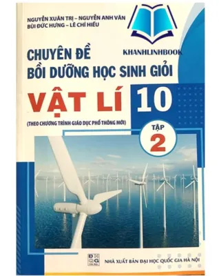 Sách - chuyên đề bồi dưỡng học sinh giỏi vật lí 10 - tập 2