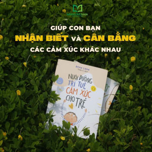 Sách: Nuôi Dưỡng Trí Tuệ Cảm Xúc Cho Trẻ