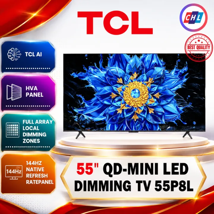 TCL (2026) 55" QD-MINI LED DIMMING GOOGLE TV 55P8L - TCL WARRANTY MALAYSIA