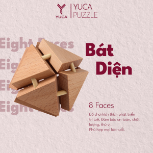Đồ chơi khóa gỗ 8 Faces - Eight Faces Yuca Puzzle - Bát diện Thử thách giải đố thông minh Hack não Trí tuệ Đồ chơi Tư duy Xếp hình 3D