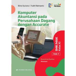Buku Paket Komputer Akuntansi Kelas 11 SMK Kurikulum Merdeka Penerbit Erlangga (Prusahaan Dagang)