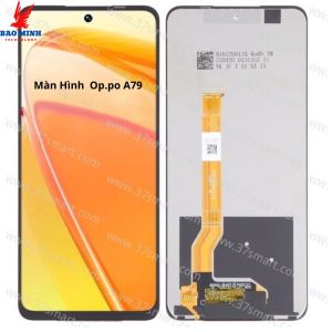 Màn hình Op/po A79 5G lên màu đẹp sieu mỏng gắn đẹp