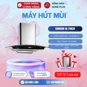 Máy hút mùi Eurosun EH 70K20 inox sơn tĩnh điện công suất 1000m3h rộng 70cm sang trọng hiện đại