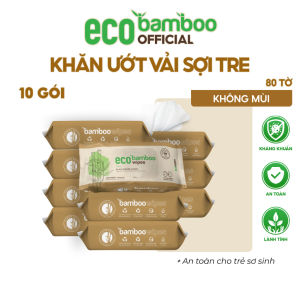 [ECOBAMBOO OFFICIAL]_Thùng 10 Gói Khăn Ướt EcoBamboo Vải Sợi Tre Sinh Thái Kháng Khuẩn Gói 80 Tờ Dùng Cho Da Nhạy Cảm