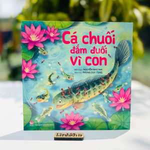 Bộ sách Lớn lên trong lòng mẹ và Cá chuối đắm đuối vì con - về tình cảm cha mẹ nuôi con - thiếu nhi Kim Đồng