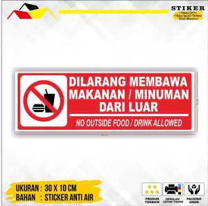 STIKER DILARANG MEMBAWA MAKANAN / MINUMANDARI LUAR