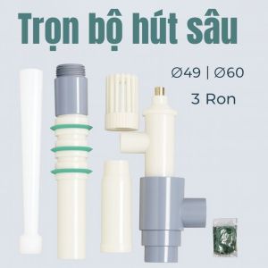 Trọn bộ hút sâu PVC ĐẠI ÁNH SÁNG phi 49 60 ren 34 bộ hút giếng 3 ron