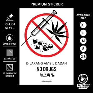 Dilarang Ambil Dadah. No Drugs. 禁止毒品. Premium Sticker Sign Notice Signage. Retro Special Design.