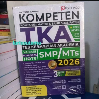 BUKU KOMPETEN TKA 2026 SMP/MTS (TES KEMAMPUAN AKADEMIK) TERBARU