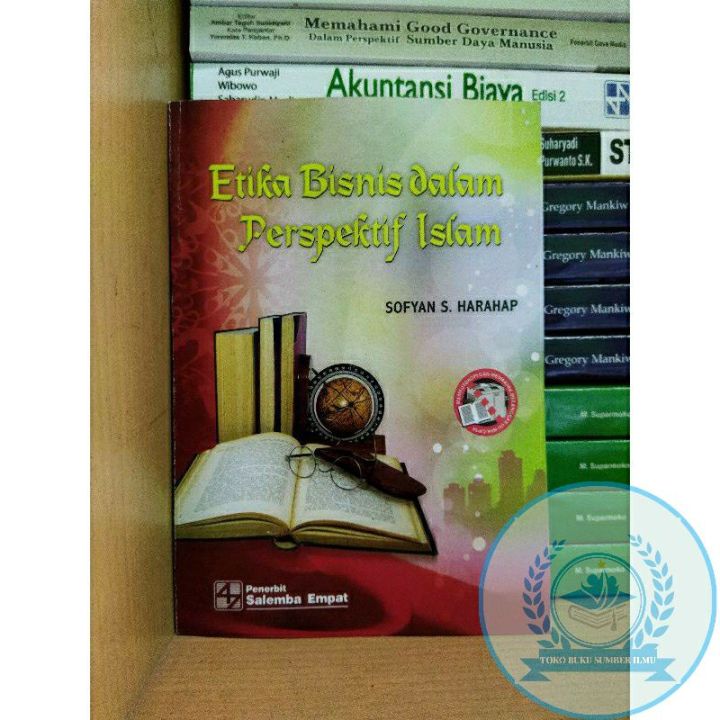 ETIKA BISNIS DALAM PERSPEKTIF ISLAM - SOFYAN S. HARAHAP | Lazada Indonesia