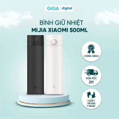 [HCM] Bình giữ nhiệt Mijia Xiaomi 500ml - Bình giữ nhiệt Mijia Gen 2 480ml