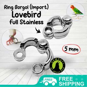 SEMPATI Ring Borgol Ring Kaki Burung 5 Mm 5mm Gelang Cincin Stainless Steel Import Training Latih Lovebird Love Bird Jalak Cockatiel Small Conure RCG5MM