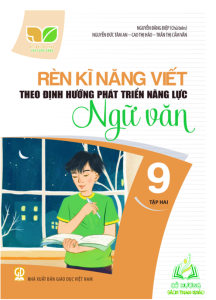 Sách - Rèn kĩ năng viết theo định hướng phát triển năng lực ngữ văn 9 - tập 2 ( kết nối )