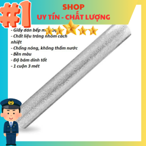 Giấy Bạc Dán Tường Bếp 3M – Không Thấm Dầu Lau Là Sạch