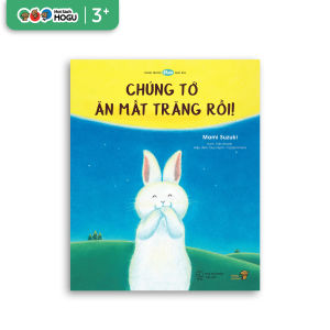 Truyện Ehon bé 3-4-5 tuổi - Chúng tớ ăn mất trăng rồi
