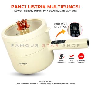 Panci Listrik Multifungsi ADVANCE C-350 Alat Serbaguna Pan Electric Cooker Serbaguna (kukus rebus tumis panggang dan goreng) Panci Elektrik | FAMOUS STAR SHOP