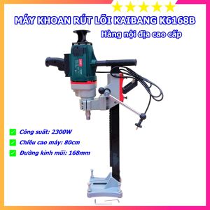 Máy khoan rút lõi KAIBANG K6168B 2300W khoan tối đa 168mm hàng hãng chuyên dụng cho thợ