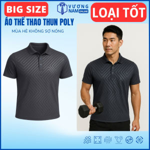 Áo thể thao nam BIG SIZE 50-140KG POLO cổ cao vân chìm chất vải POLY dày 4 chiều LOẠI TỐT VNO155