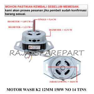 MWAP MOTOR WASH / DINAMO PENCUCI MESIN CUCI / MOTOR WASH K2 12MM 150W NO 14 TINS