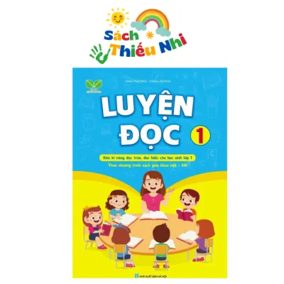 Sách - Luyện Đọc Lớp 1 - Theo chương tình sách giáo khoa mới Kết Nối tri thức (1 cuốn)
