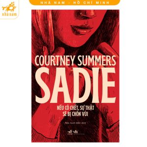 Sách - Sadie: nếu cô ch.ết sự thật sẽ bị chôn vùi (Nhã Nam HCM)